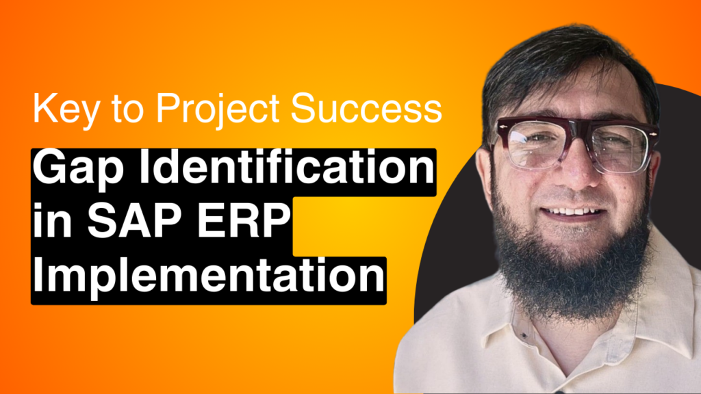 Gap Identification in SAP ERP Implementation