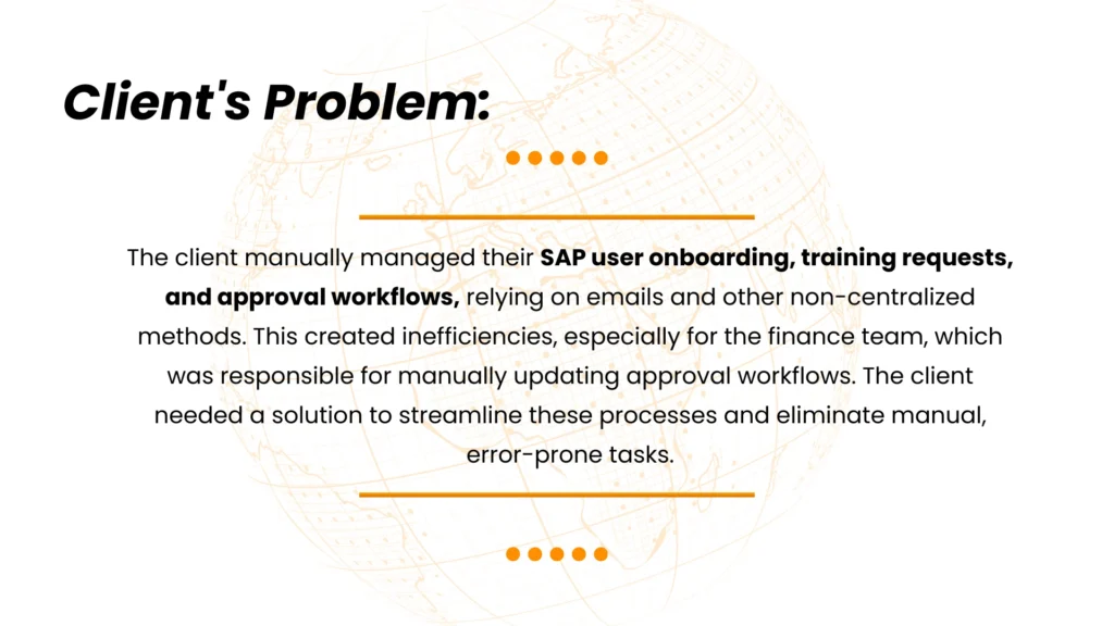 Text outlining a client's problem with manual SAP user onboarding, training requests, and approval workflows.
