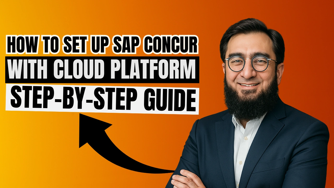 How to Set Up SAP Concur with Cloud Platform Step-by-Step Guide
