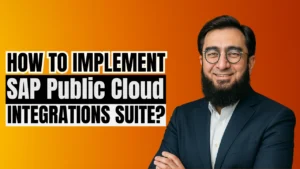 How to Implement SAP Public Cloud Integrations Suite? 