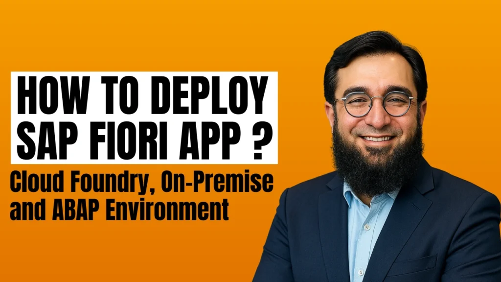 How to Deploy SAP Fiori App: Cloud Foundry, On-Premise, and ABAP Environment