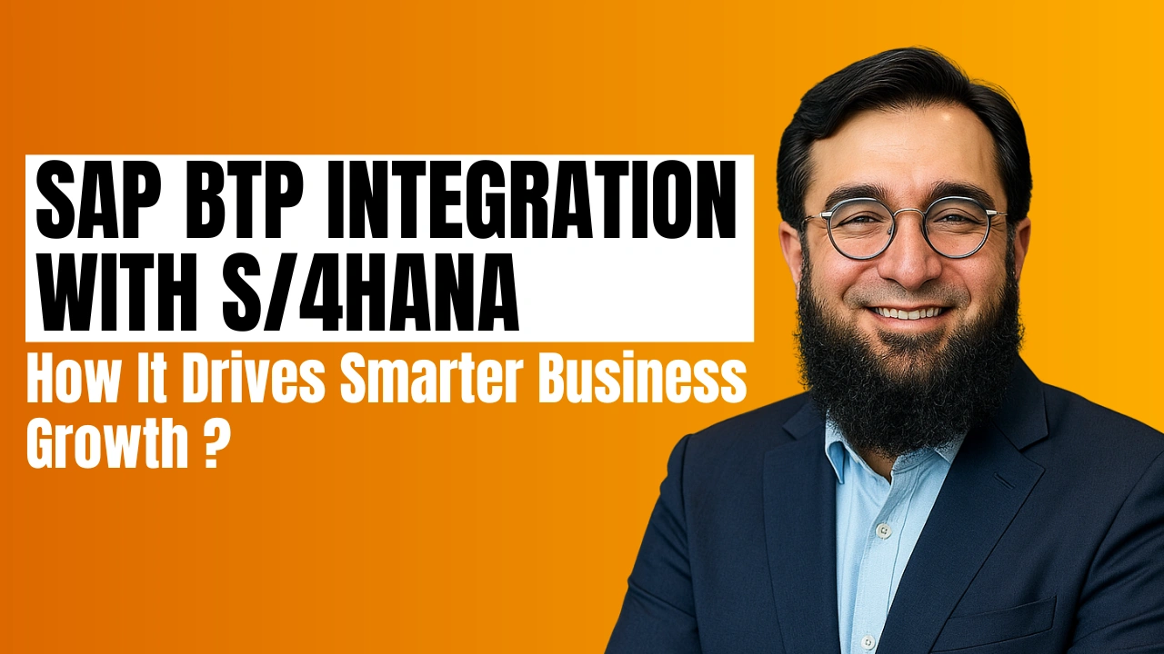 SAP BTP Integration with S/4HANA How It Drives Smarter Business Growth