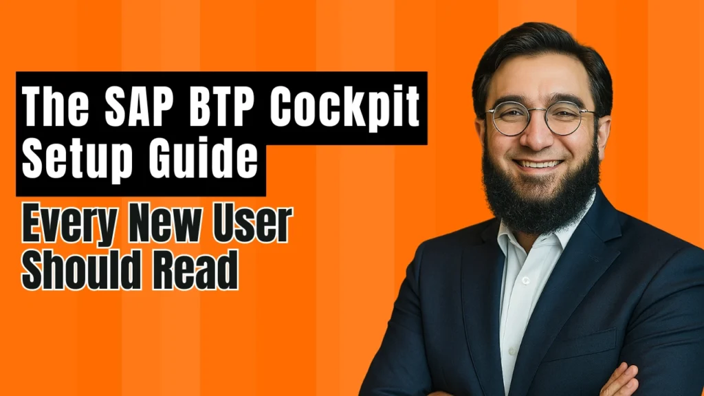 The SAP BTP Cockpit Setup Guide Every New User Should Read