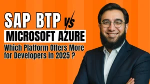 SAP BTP vs Microsoft Azure Which Platform Offers More for Developers in 2025