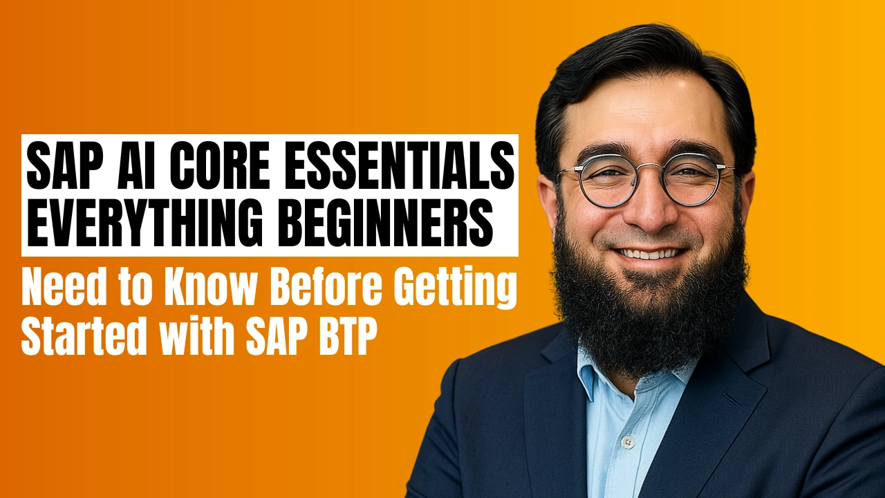 SAP AI Core Essentials Everything Beginners Need to Know Before Getting Started with SAP BTP
