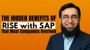 The Hidden Benefits of RISE with SAP That Most Companies Overlook