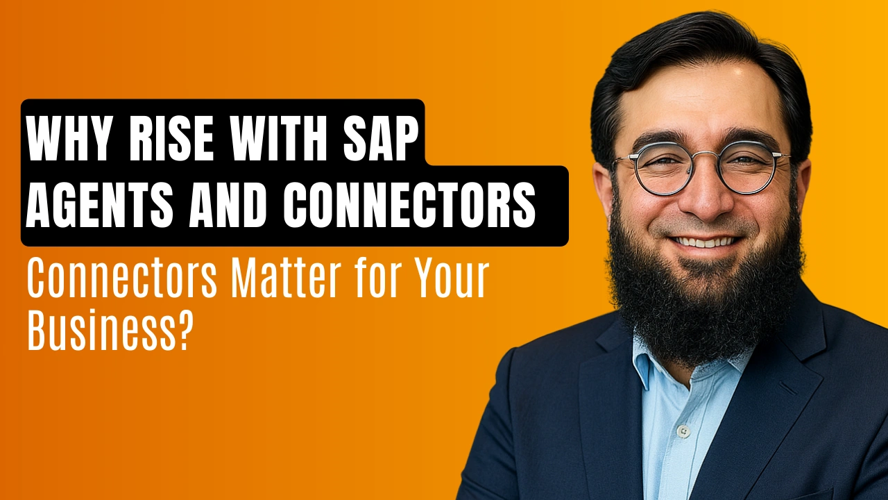 Why RISE with SAP Agents and Connectors Matter for Your Business?