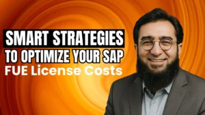 Smart Strategies to Optimize Your SAP FUE License Costs