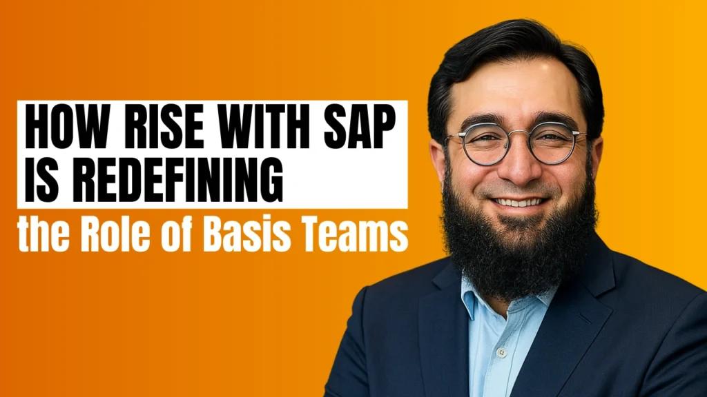 How RISE with SAP Is Redefining the Role of Basis Teams