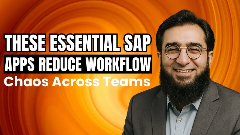 These Essential SAP Apps Reduce Workflow Chaos Across Teams