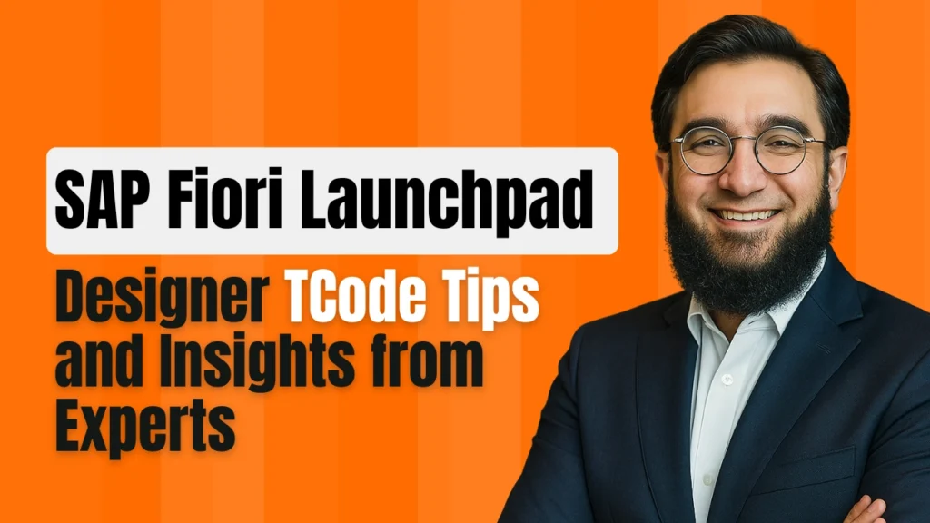 SAP Fiori Launchpad Designer TCode Tips and Insights from Experts