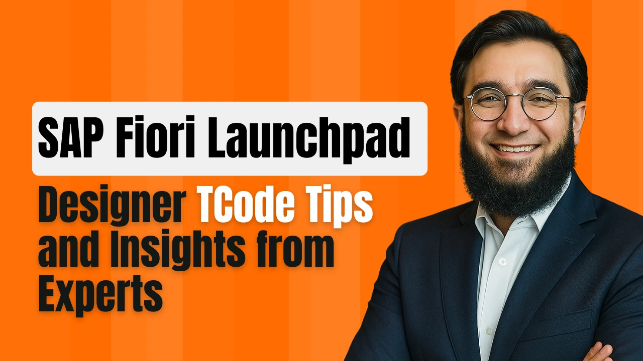 SAP Fiori Launchpad Designer TCode Tips and Insights from Experts