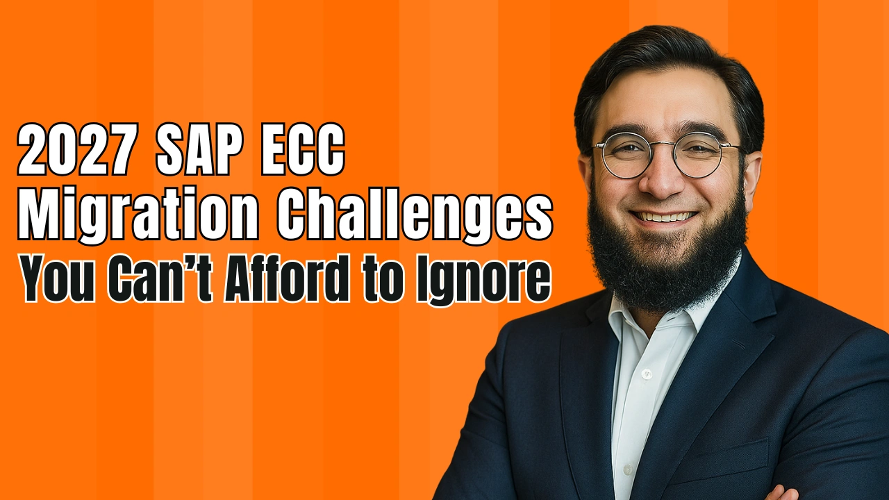 2027 SAP ECC Migration Challenges You Can’t Afford to Ignore