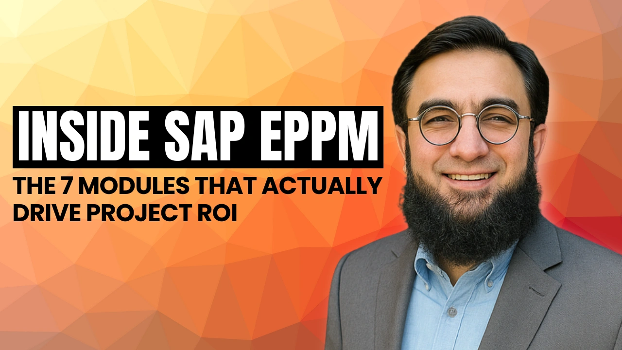 Inside SAP EPPM: The 7 Modules That Actually Drive Project ROI