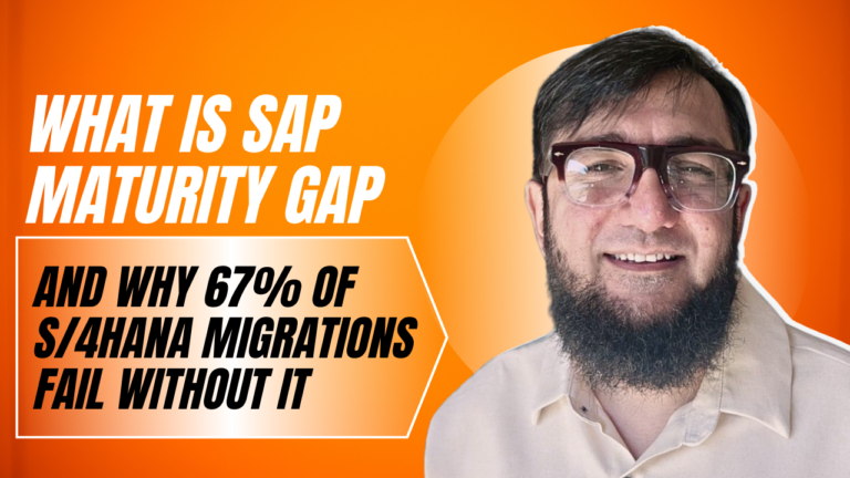 SAP Maturity Gap | Why S/4HANA Migrations Often Fail