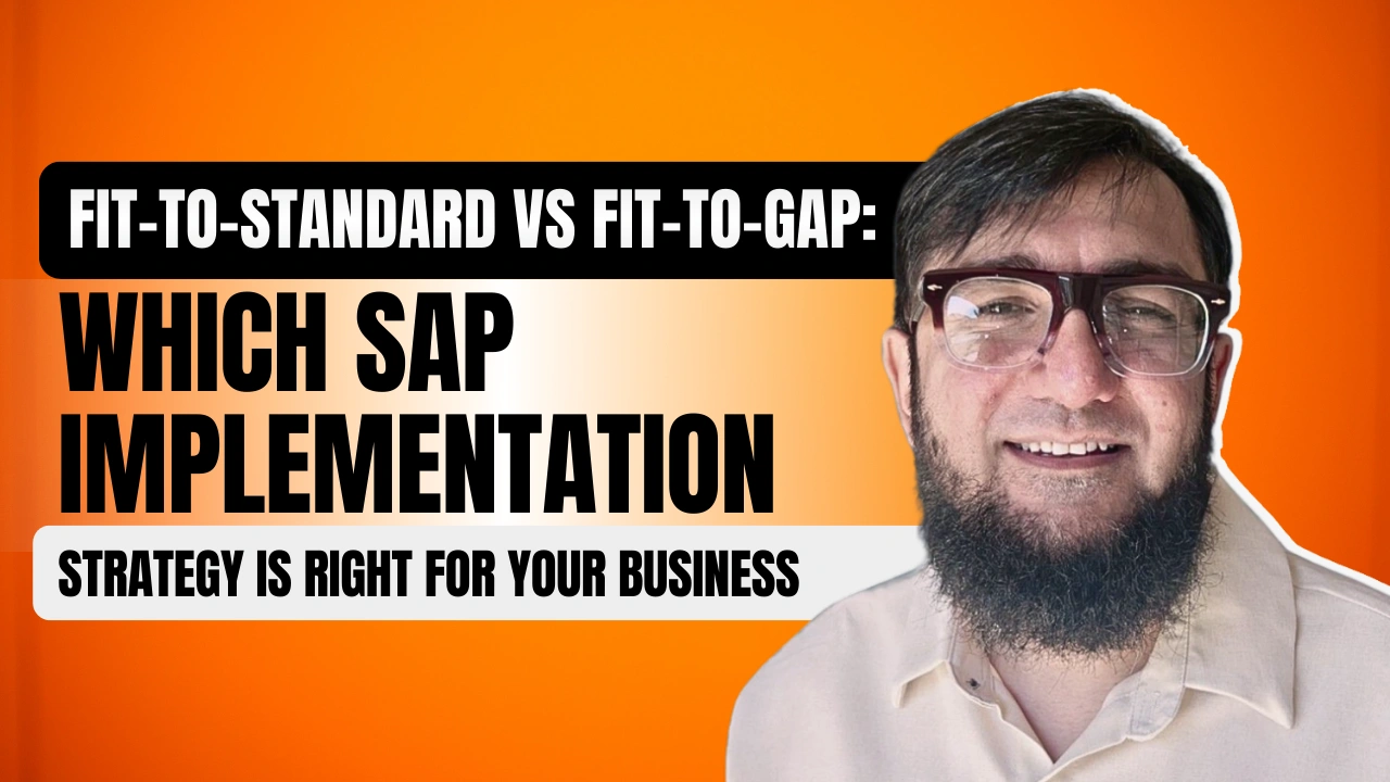Fit-to-Standard vs Fit-to-Gap: Which SAP Implementation Strategy Is Right for Your Business
