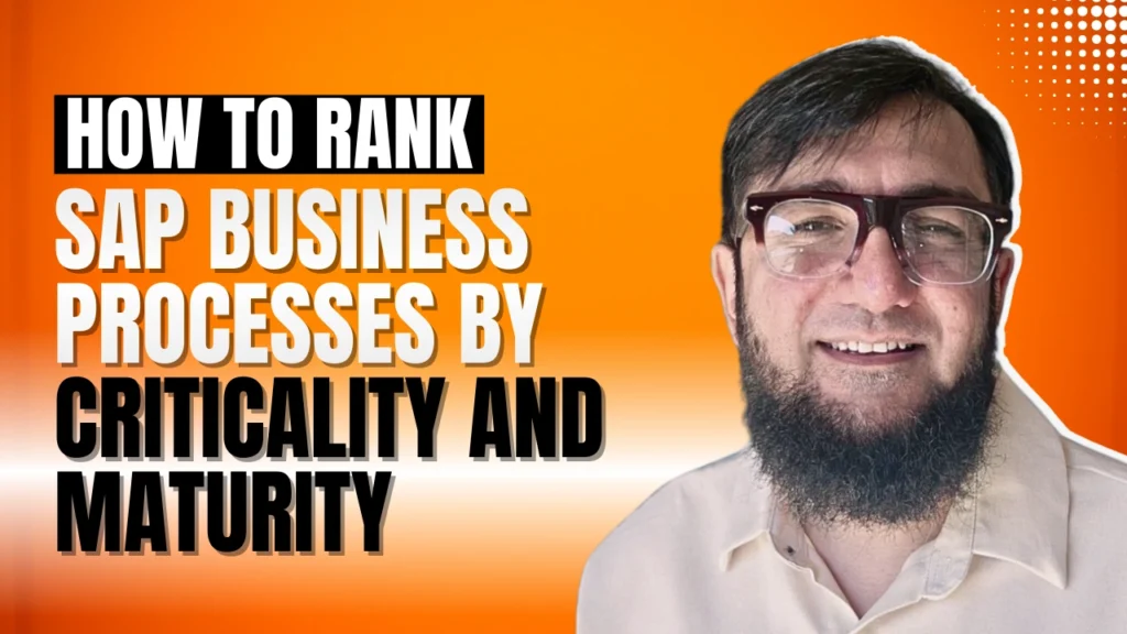Rank SAP Business Processes by Criticality and Maturity