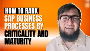 Rank SAP Business Processes by Criticality and Maturity
