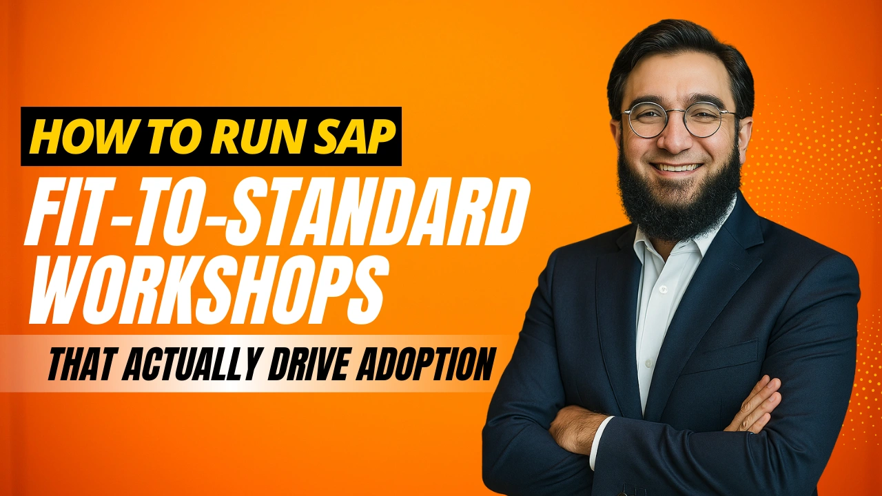 How to Run SAP Fit-to-Standard Workshops That Actually Drive Adoption