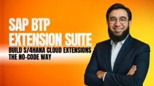 SAP BTP Extension Suite - Build S/4HANA Cloud Extensions the No-Code Way