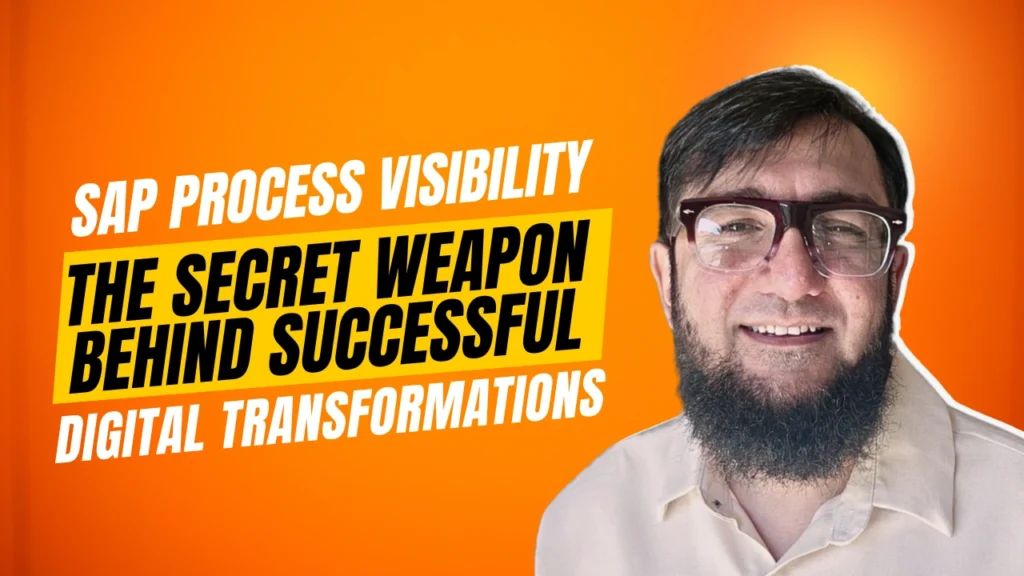 SAP Process Visibility - The Secret Weapon Behind Successful Digital Transformations