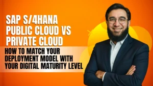 SAP S/4HANA Public Cloud vs Private Cloud - How to Match Your Deployment Model with Your Digital Maturity Level