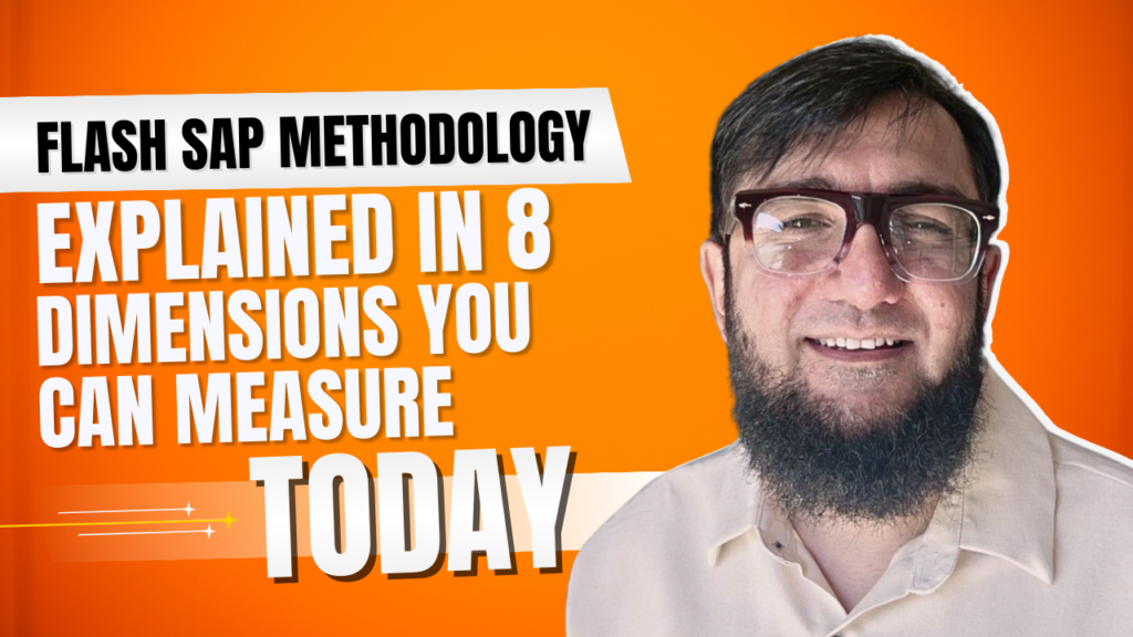 FLASH SAP Methodology Explained in 8 Dimensions You Can Measure Today