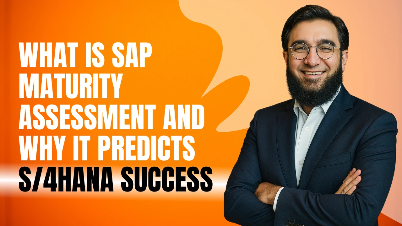 What Is SAP Maturity Assessment and Why It Predicts S/4HANA Success