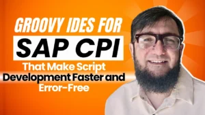 Groovy IDEs for SAP CPI That Make Script Development Faster and Error-Free