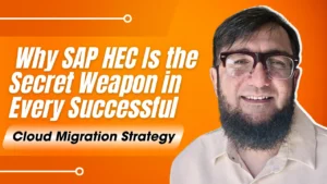 Why SAP HEC Is the Secret Weapon in Every Successful Cloud Migration Strategy
