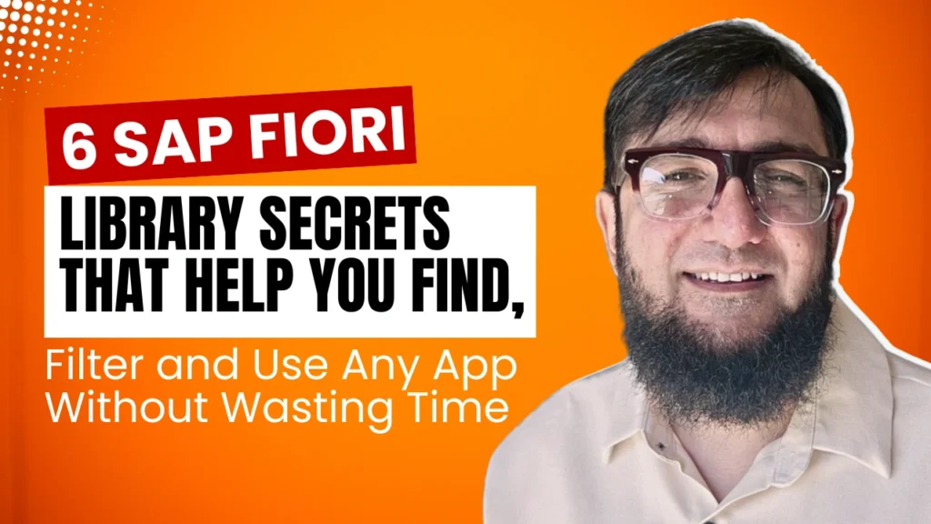 6 SAP Fiori Library Secrets That Help You Find, Filter, and Use Any App Without Wasting Time