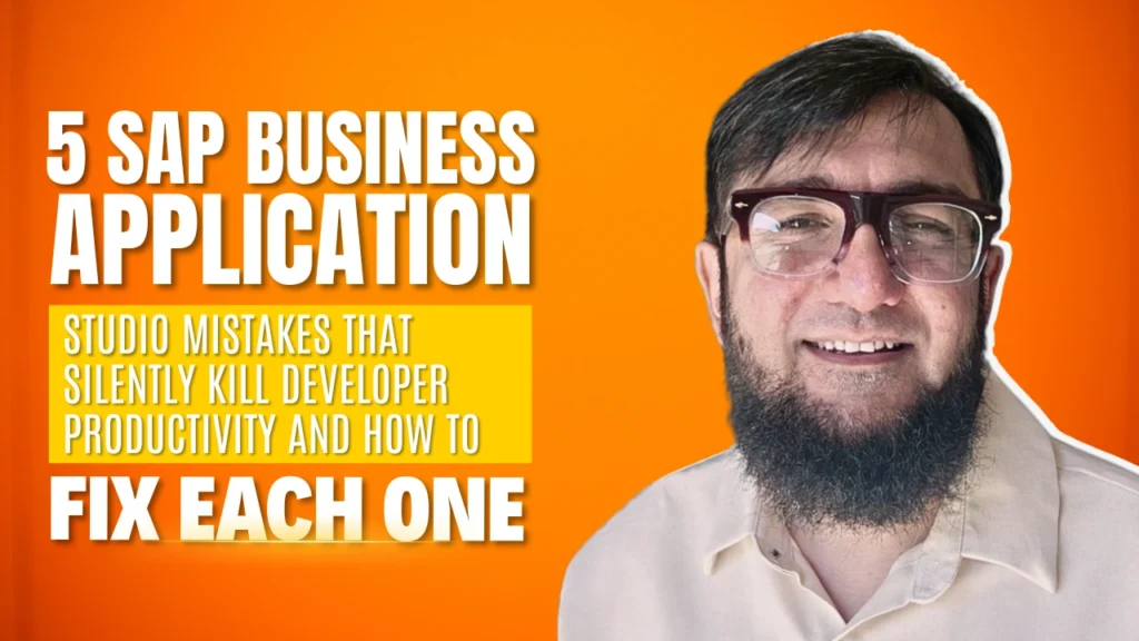 5 SAP Business Application Studio Mistakes That Silently Kill Developer Productivity and How to Fix Each One