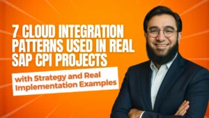 7 Cloud Integration Patterns in Real SAP CPI Projects with Strategy and Real Implementation Examples