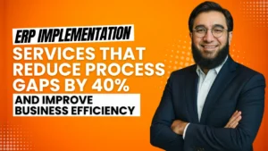 ERP Implementation Services That Reduce Process Gaps by 40% and Improve Business Efficiency