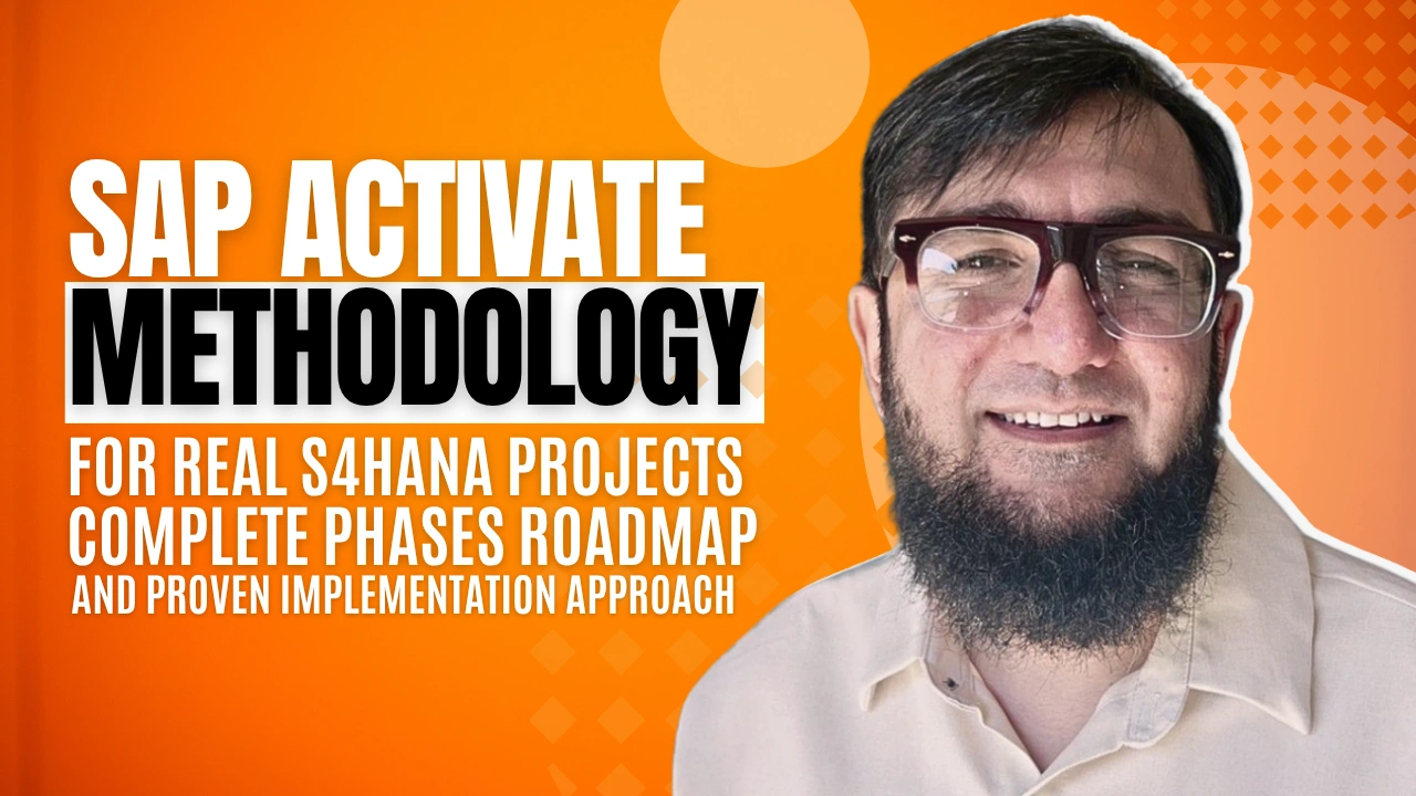 SAP Activate Methodology for Real S/4HANA Projects: End-to-End Phases Roadmap and Truelogic Implementation Methodology