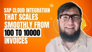 SAP Cloud Integration That Scales Smoothly from 100 to 10000 Invoices