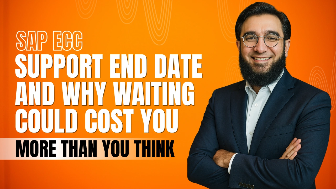 SAP ECC End Of Life, And Why Delaying The Migration Will Cost YOU MORE Than You'd Think!