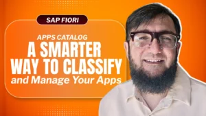 SAP Fiori Apps Catalog: A Smarter Way to Classify and Manage Your Apps