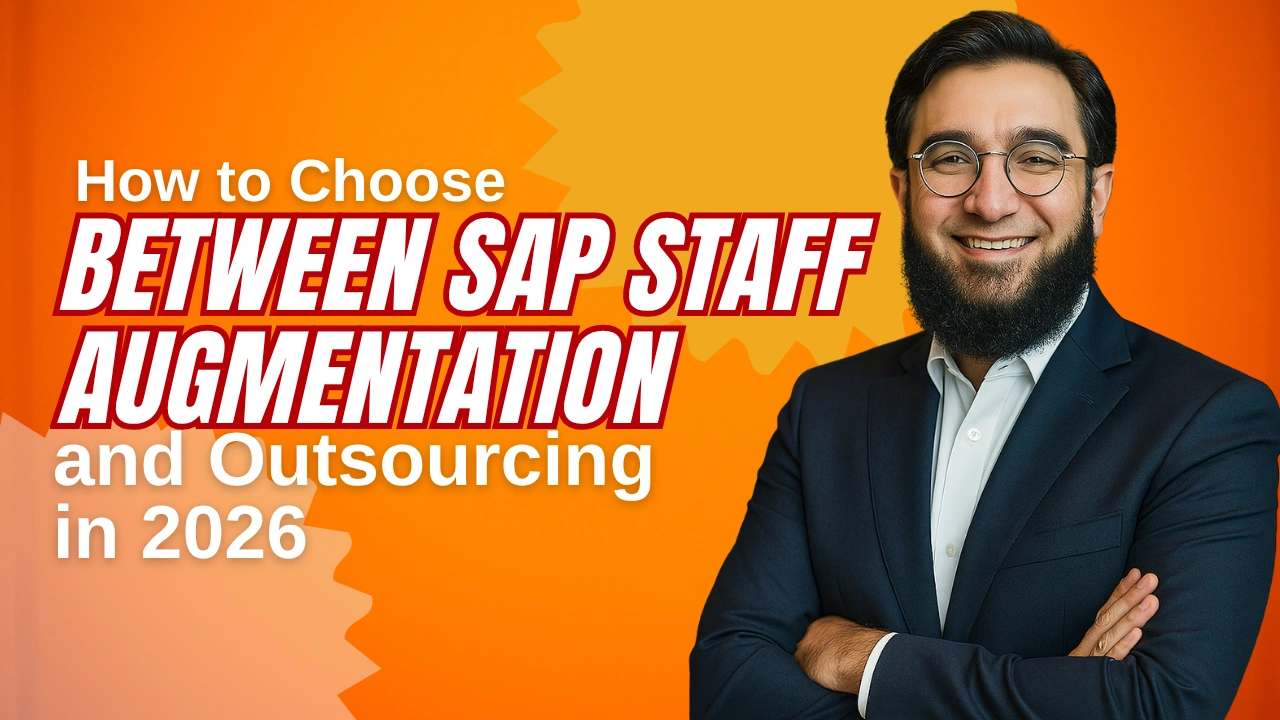How to Choose Between SAP Staff Augmentation and Outsourcing in 2026