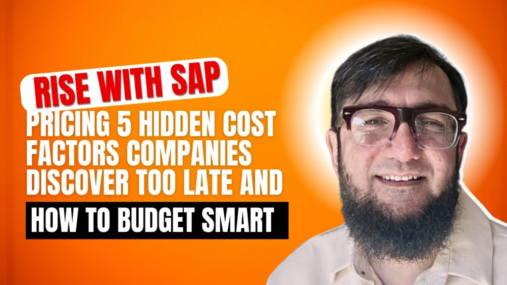 RISE with SAP Pricing: 5 Hidden Cost Factors Companies Discover Too Late and How to Budget Smart