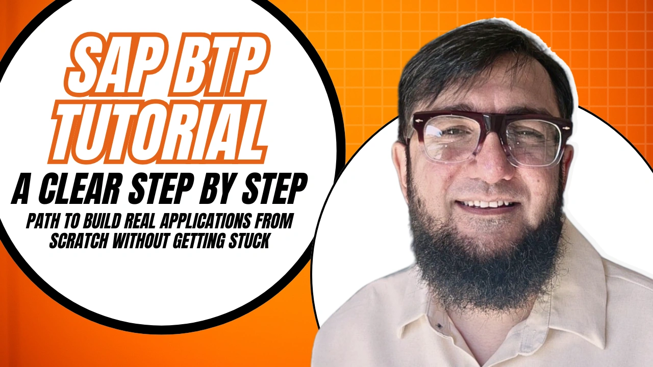 SAP BTP Tutorial to Build Real Applications from Scratch Without Getting Stuck