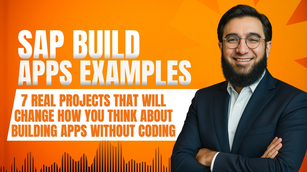 SAP Build Apps Examples 7 Example Projects That Will Make You Think Differently About No-Code App Building