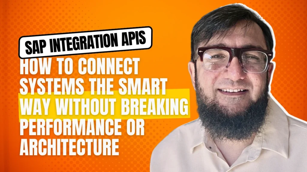 SAP Integration APIs: How to Connect Systems the Smart Way Without Breaking Performance or Architecture