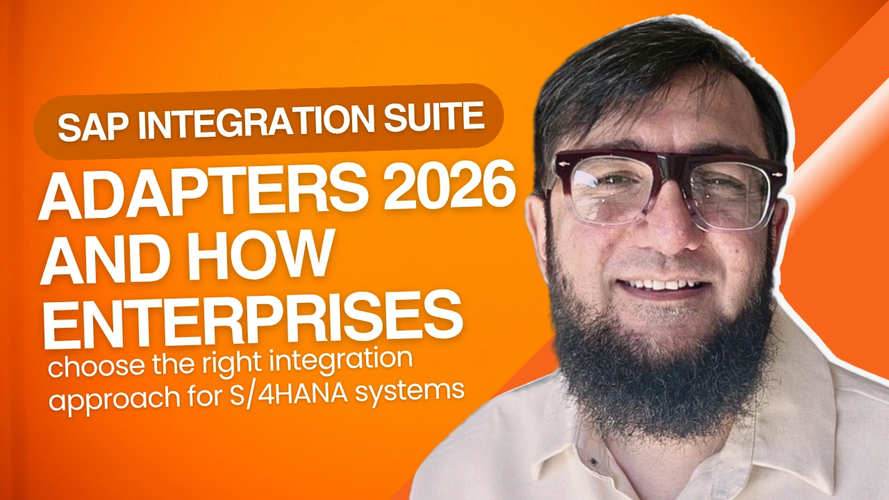 SAP Integration Suite adapters 2026 and how enterprises choose the right integration approach for S/4HANA systems