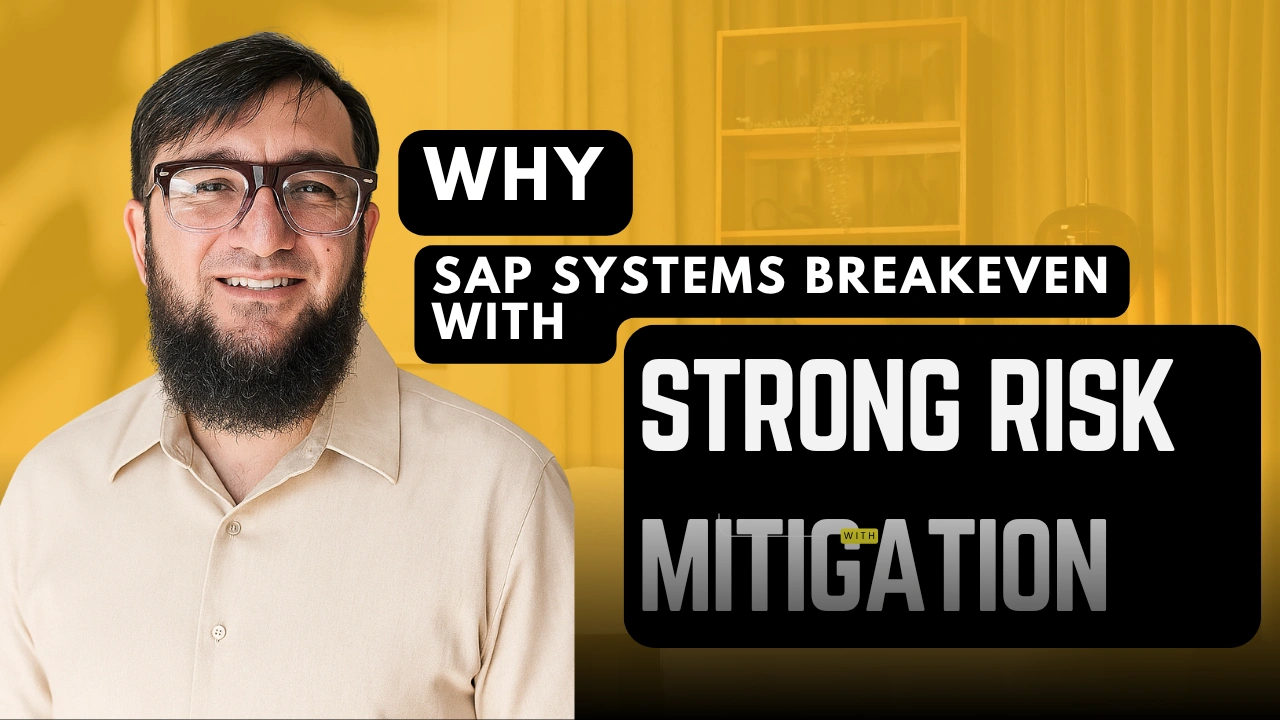 Why SAP systems break even with strong risk mitigation