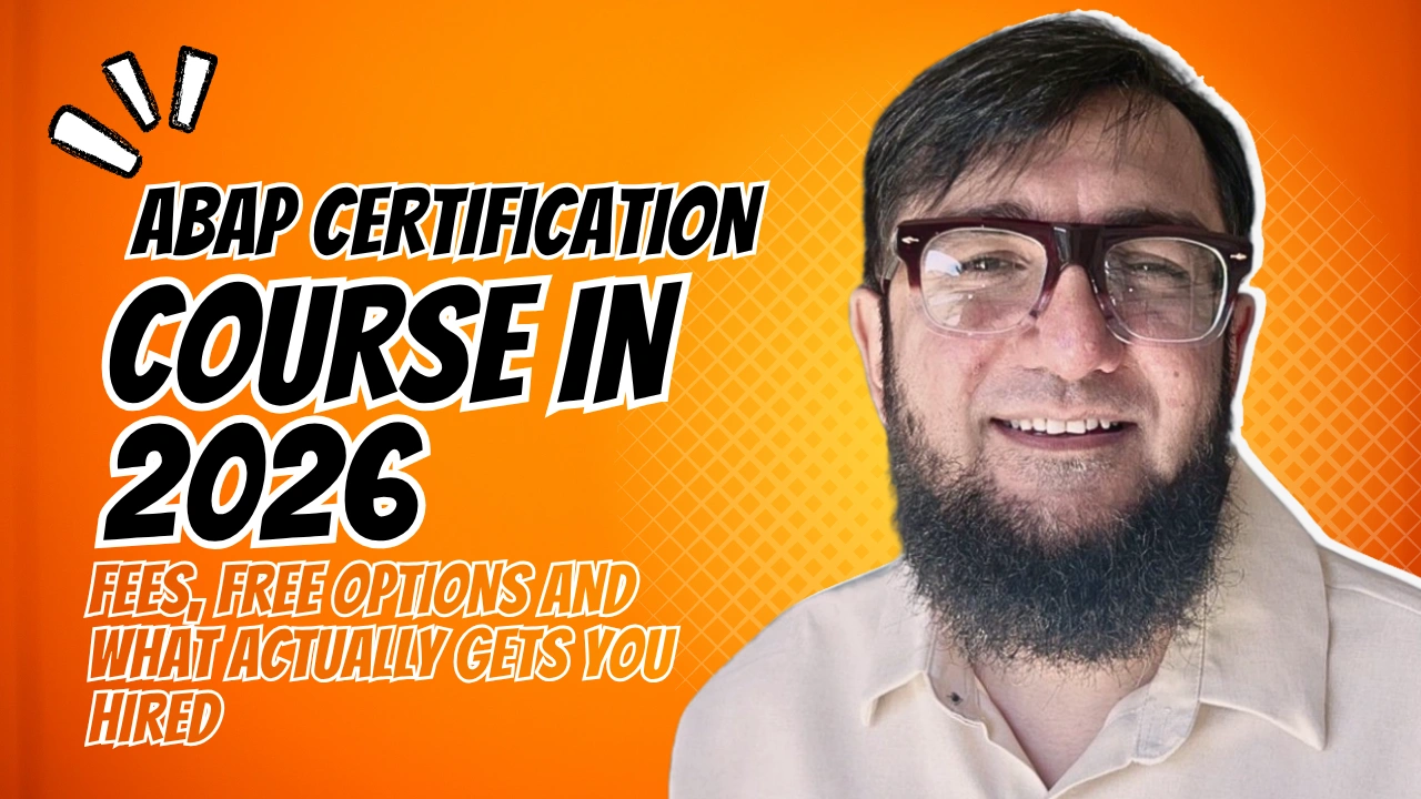 ABAP Certification Course in 2026: Fees, Free Options, and What Actually Gets You Hired