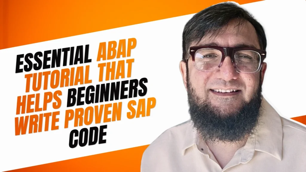 Essential ABAP Tutorial That Helps Beginners Write Proven SAP Code