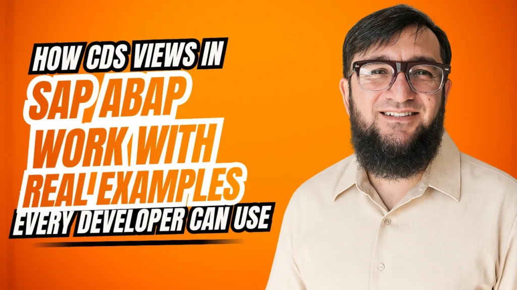 How CDS Views in SAP ABAP Work — With Real Examples Every Developer Can Use