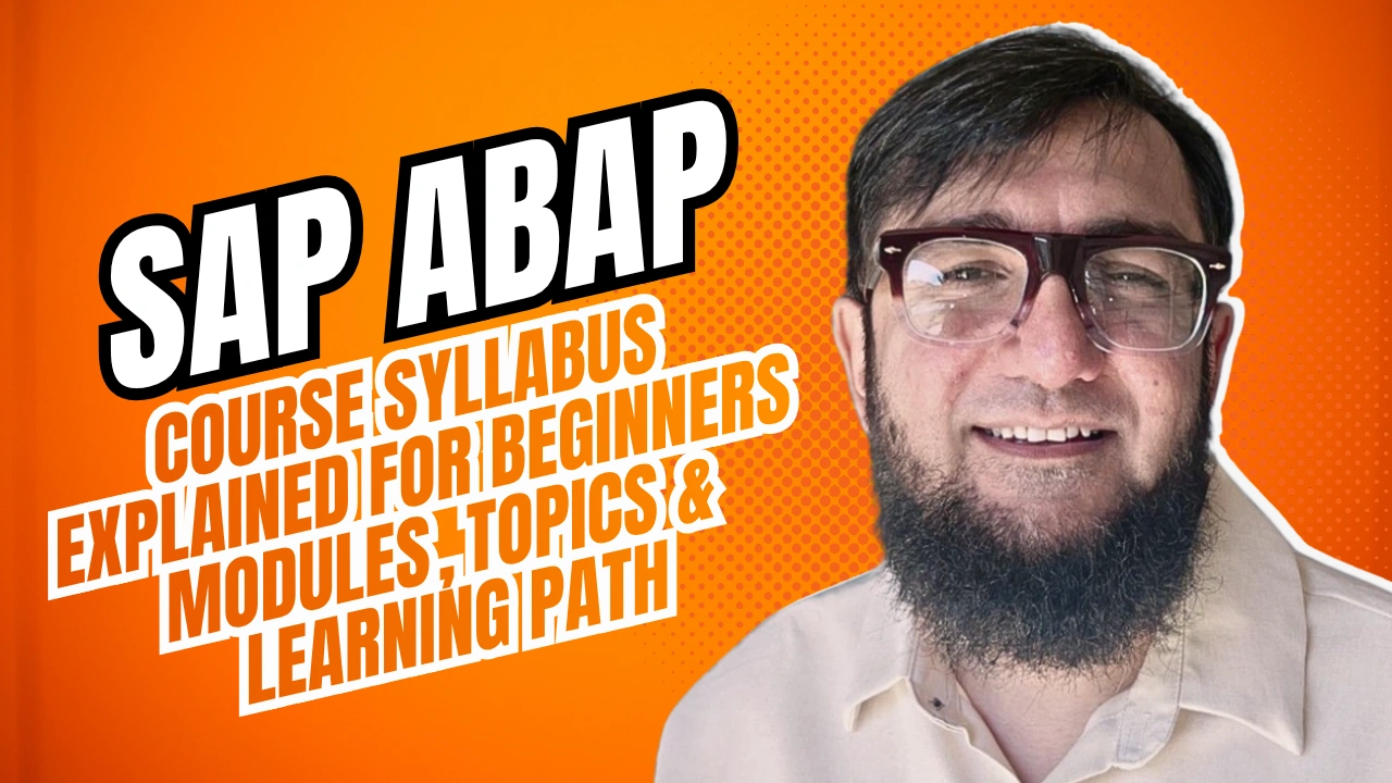 SAP ABAP Course Syllabus Explained for Beginners: Modules, Topics & Learning Path