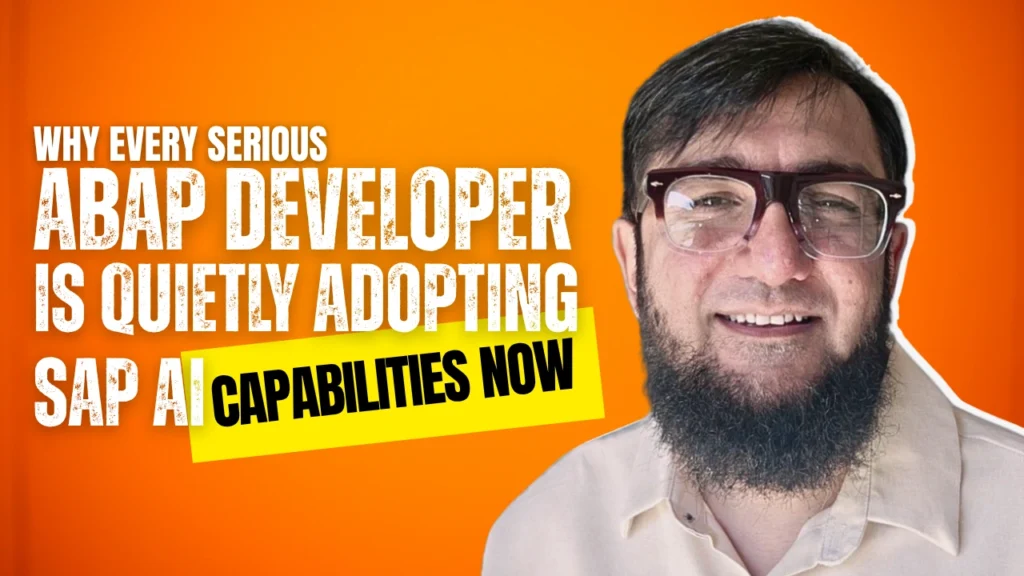 Why Every Serious ABAP Developer Is Quietly Adopting SAP AI Capabilities Now